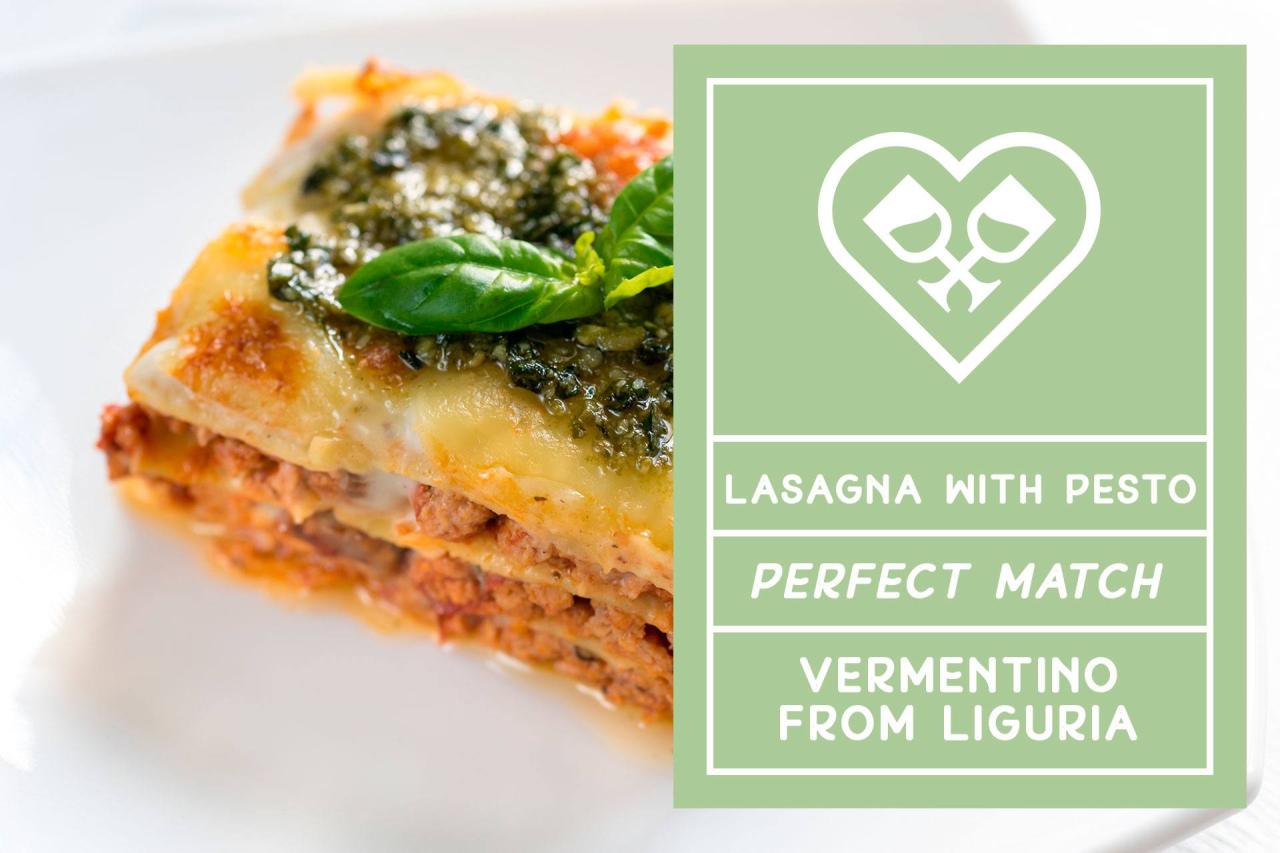 Best wine for lasagna with pesto.
